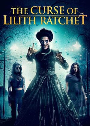 The Curse of Lilith Ratchet's poster