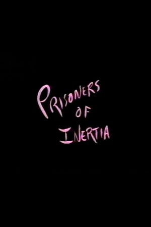 Prisoners of Inertia's poster