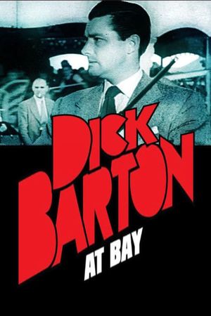Dick Barton at Bay's poster