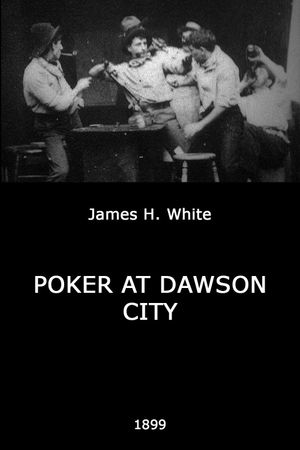 Poker at Dawson City's poster