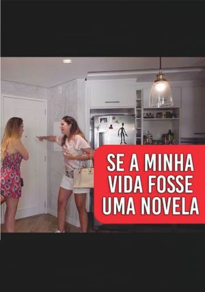 Se Minha Vida Fosse uma Novela's poster