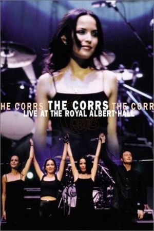 The Corrs: Live at the Royal Albert Hall's poster