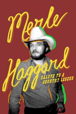 Merle Haggard: Salute to a Country Legend's poster