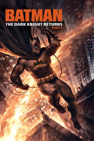 Batman: The Dark Knight Returns, Part 2's poster image