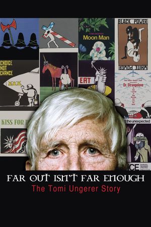 Far Out Isn't Far Enough: The Tomi Ungerer Story's poster