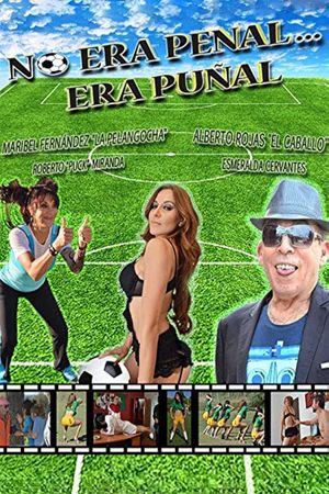 No era penal... era puñal's poster