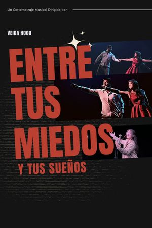 Entre tus miedos y tus sueños's poster image