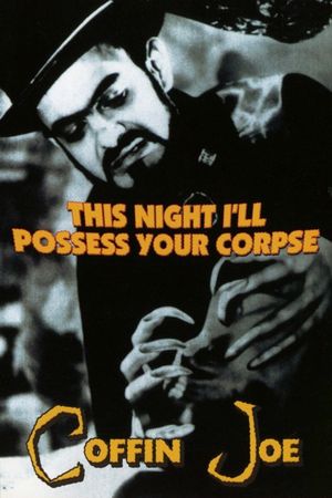 This Night I'll Possess Your Corpse's poster