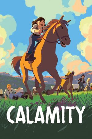 Calamity, a Childhood of Martha Jane Cannary's poster