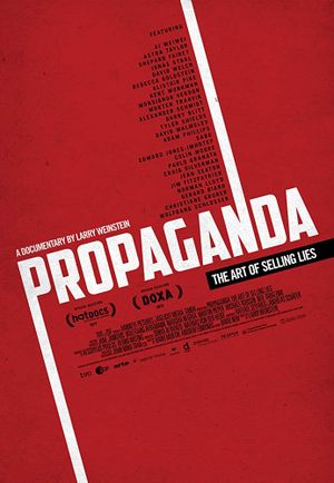 Propaganda: The Art of Selling Lies's poster