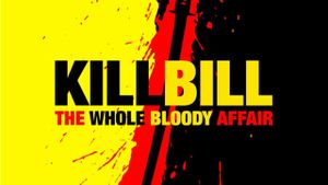 Kill Bill: The Whole Bloody Affair's poster