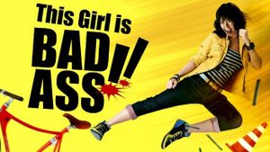 This Girl Is Bad-Ass!!'s poster