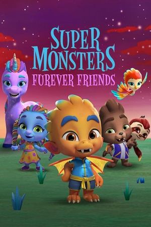 Super Monsters Furever Friends's poster
