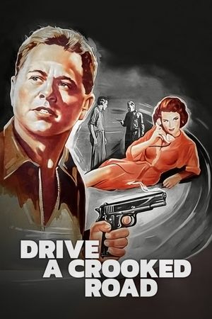 Drive a Crooked Road's poster