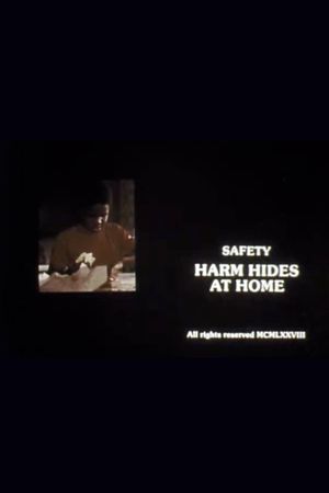 Safety: Harm Hides at Home's poster