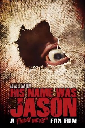 His Name Was Jason: A Friday the 13th Fan Film's poster