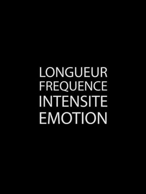 Longueur Fréquence Intensité Émotion's poster
