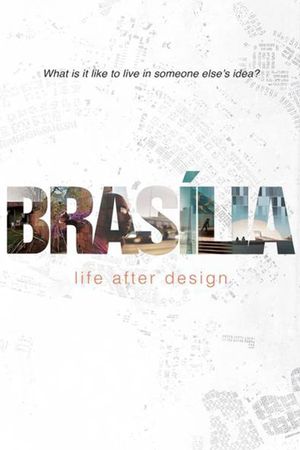 Brasilia: Life After Design's poster