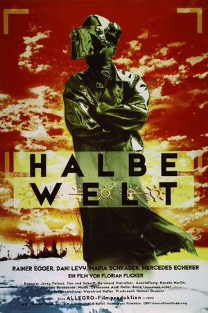 Halbe Welt's poster