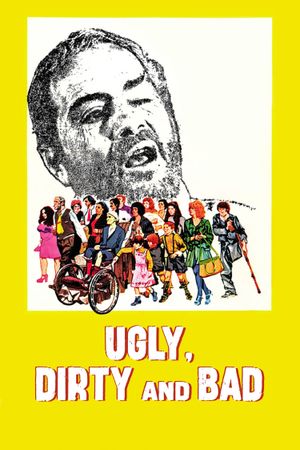 Ugly, Dirty and Bad's poster