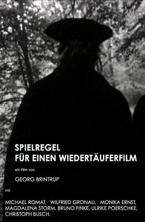 Spielregel für einen Wiedertäuferfilm's poster image