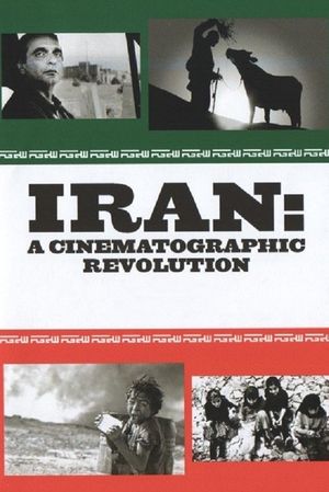 Iran: A Cinematographic Revolution's poster