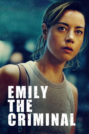 Emily the Criminal's poster
