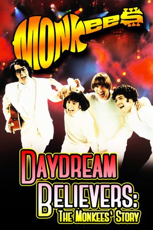 Daydream Believers: The Monkees' Story's poster