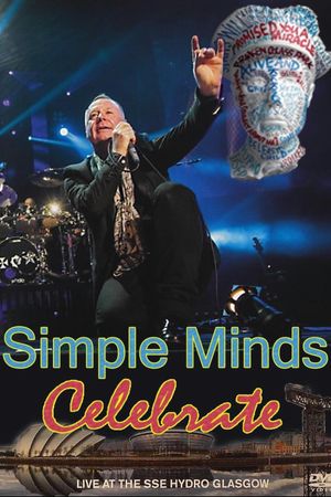 Simple Minds: Celebrate - Live at the SSE Hydro Glasgow's poster image