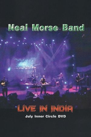 The Neal Morse Band - Live In India's poster