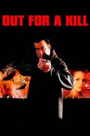 Out for a Kill's poster