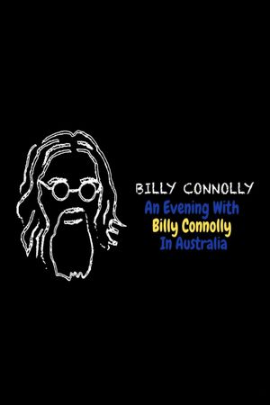 An Evening In Australia With Billy Connolly's poster