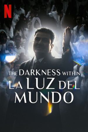 The Darkness within La Luz del Mundo's poster