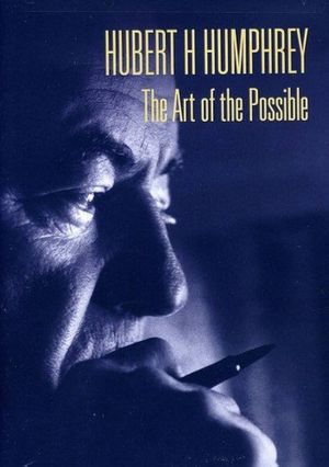 Hubert H. Humphrey: The Art of the Possible's poster