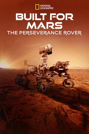 Built for Mars: The Perseverance Rover's poster