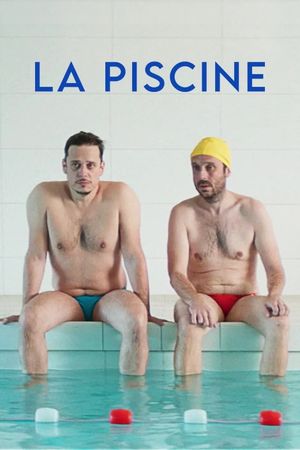 La Piscine's poster