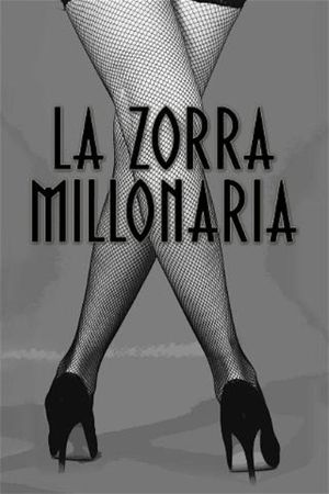 La zorra millonaria's poster