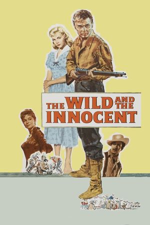 The Wild and the Innocent's poster