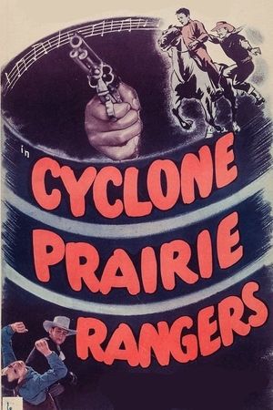 Cyclone Prairie Rangers's poster
