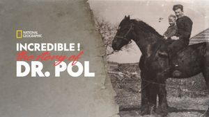 Incredible! The Story of Dr. Pol's poster