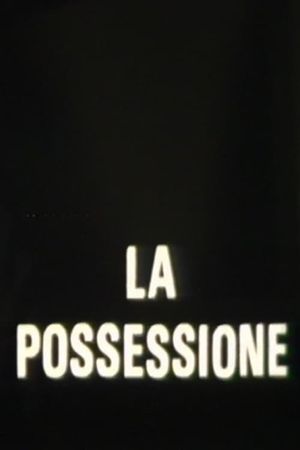 La possessione's poster