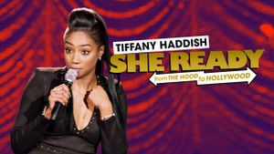 Tiffany Haddish: She Ready! From the Hood to Hollywood!'s poster