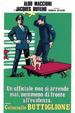 Un ufficiale non si arrende mai, nemmeno di fronte all'evidenza. Firmato Colonnello Buttiglione's poster