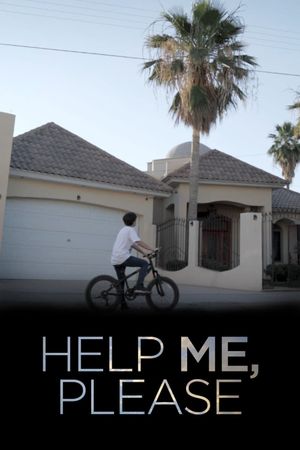 Help Me, Please's poster