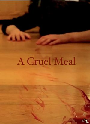 A Cruel Meal's poster