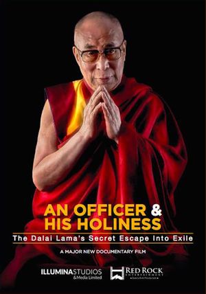 An Officer & His Holiness: The Dalai Lama's Secret Escape into Exile's poster