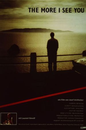The More I See You's poster