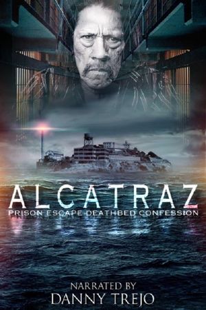 Alcatraz Prison Escape: Deathbed Confession's poster