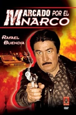 Marcado por el narco's poster