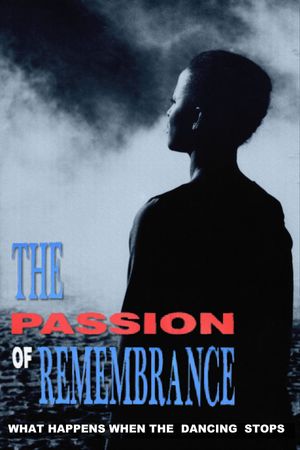 The Passion of Remembrance's poster